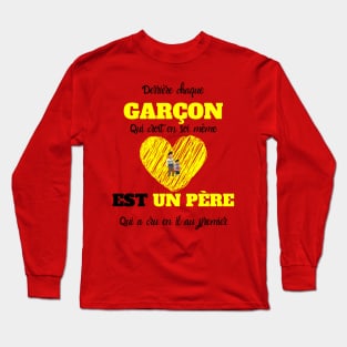 Derrière chaque Garçon Qui croit en soi même Est Un Père Qui a cru en il au premier T-Shirt, Sweat à Capuch, Débardeur, Tass Long Sleeve T-Shirt